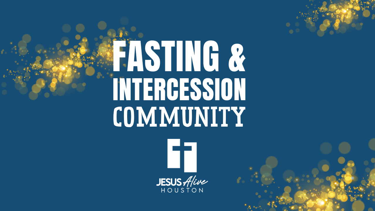 Protected: Jesus Alive Houston Fasting & Intercession Community